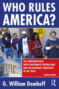 Who Rules America?: The Corporate Rich, White Nationalist Republicans, and Inclusionary Democrats in the 2020s