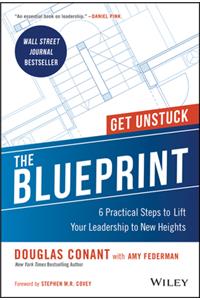 Blueprint: 6 Practical Steps to Lift Your Leadership to New Heights