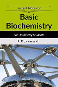 Basic Biochemistry For Optometry: Concise notes