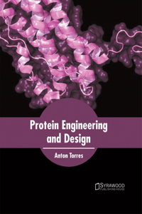 Protein Engineering and Design