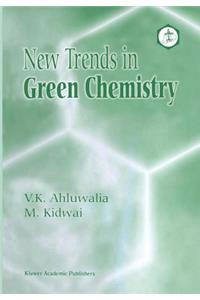 New Trends in Green Chemistry