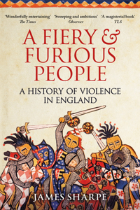 A Fiery & Furious People: A History of Violence in England