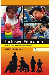 Inclusive Education : Break Barriers And Open Doors