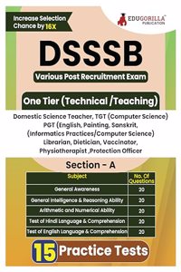 DSSSB Various Post Recruitment Exam 2024 | One Tier (Technical/Teaching) - Domestic Science Teacher, TGT & PGT Teacher, Librarian, Vaccinator, Dietician & etc | 15 Practice Tests (1500 Solved MCQ)