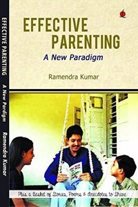 Effective Parenting: Positive Parenting in a New Paradigm, Best in Indian Parenting Books