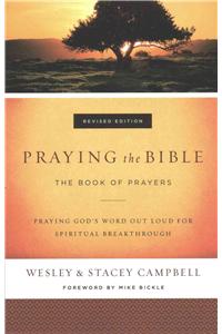 Praying the Bible: The Book of Prayers