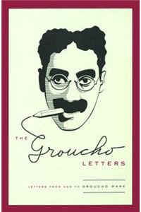 Groucho Letters: Letters from and to Groucho Marx