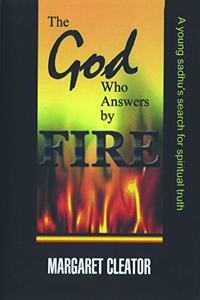 God Who Answers By Fire, The