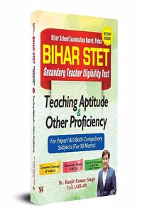 Bihar School Examination Board, Patna Bihar STET Secondary Teacher Eligibility Test Study Guide Teaching Aptitude & Other Proficiency 2023