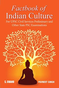 Factbook of Indian Culture : For UPSC Civil Services Preliminary and Other State PSC Examinations | For Civil Services & other Competitive Exam 2023 | By S. Chand's (English Edition)