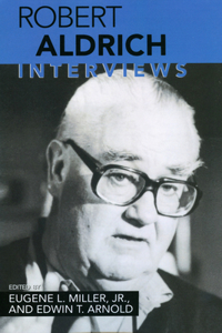 Robert Aldrich: Interviews