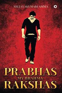 Prabhas My Brahma Rakshas