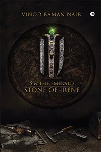 3 & The Emerald Stone of Irene