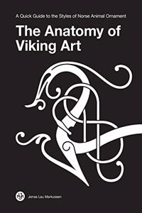 Anatomy of Viking Art: A Quick Guide to the Styles of Norse Animal Ornament