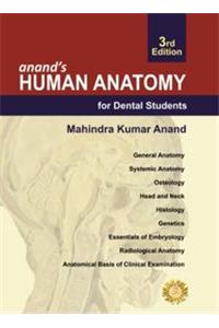 Anand's Human Anatomy for Dental Students, Third Edition