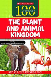 100 Questions: The Plant and Animal Kingdom