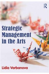 Strategic Management in the Arts