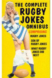 Complete Rugby Jokes Omnibus