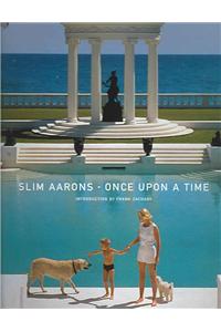 Slim Aarons: Once Upon a Time: Photographs