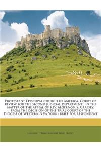 Protestant Episcopal Church in America, Court of Review for the Second Judicial Department: In the Matter of the Appeal of REV. Algernon S. Crapsey, f