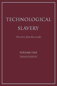 Technological Slavery Volume 1