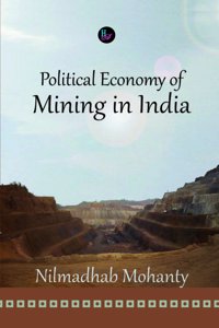 Political Economy of Mining in India