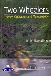 Two Whelers Theory, Operation And Maintenence, 1/E