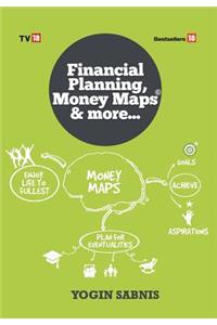 Financial Planning, Money Maps & More...