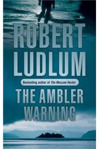 The Ambler Warning