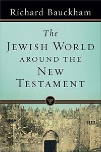 Jewish World Around the New Testament