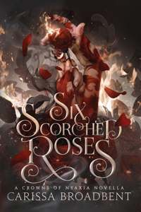 Six Scorched Roses