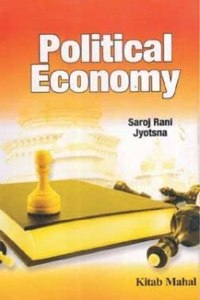 Political Economy ( Semi-IV & V Current System & VIIth Semi FYUP For DU)