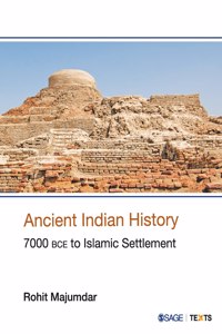 Ancient Indian History: 7000 Bce to Islamic Settlement