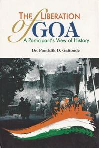 The Liberation of Goa: A Participants View of History