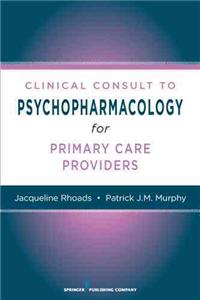 Nurses' Clinical Consult to Psychopharmacology