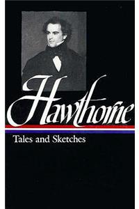 Hawthorne Tales and Sketches