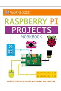 DK Workbooks: Raspberry Pi Projects