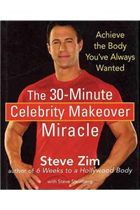 30-Minute Celebrity Makeover Miracle