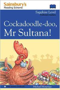 Cockadoodle-Doo, Mr Sultana!