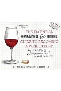 Essential Scratch & Sniff Guide to Becoming a Wine Expert