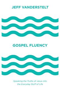 Gospel Fluency