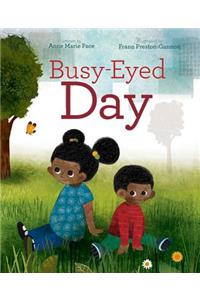 Busy-Eyed Day