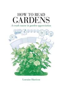 How to Read Gardens