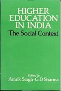 Higher Education In India : The Social Context