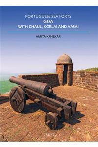 Portuguese Sea Forts Goa, Chaul, Korlai & Vasai