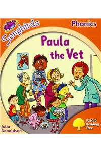 Oxford Reading Tree: Level 6: Songbirds: Paula the Vet