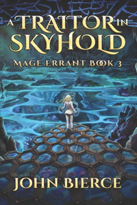 Traitor in Skyhold: Mage Errant Book 3