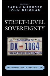 Street-Level Sovereignty