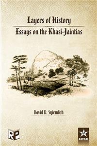 Layers of History: Essays on the Khasi Jaintias