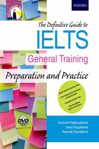 The Definitive Guide to IELTS General Training: Preparation and Practic